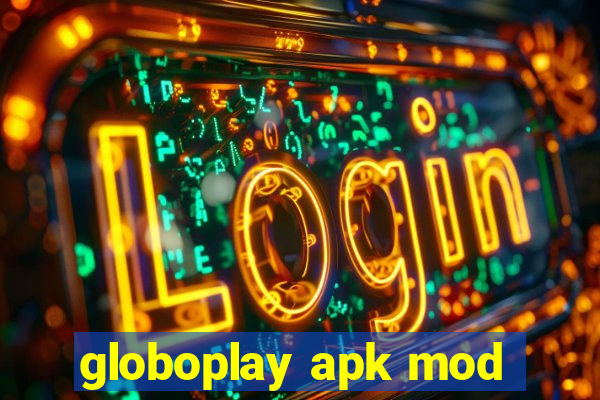 globoplay apk mod